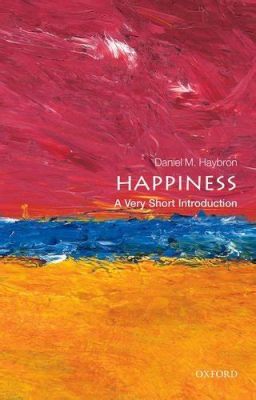  Happiness: A Very Short Introduction - En kontemplativ resa genom livsglädjens mysterier